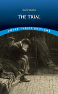The Trial (Dover Thrift Editions: Classic Novels)