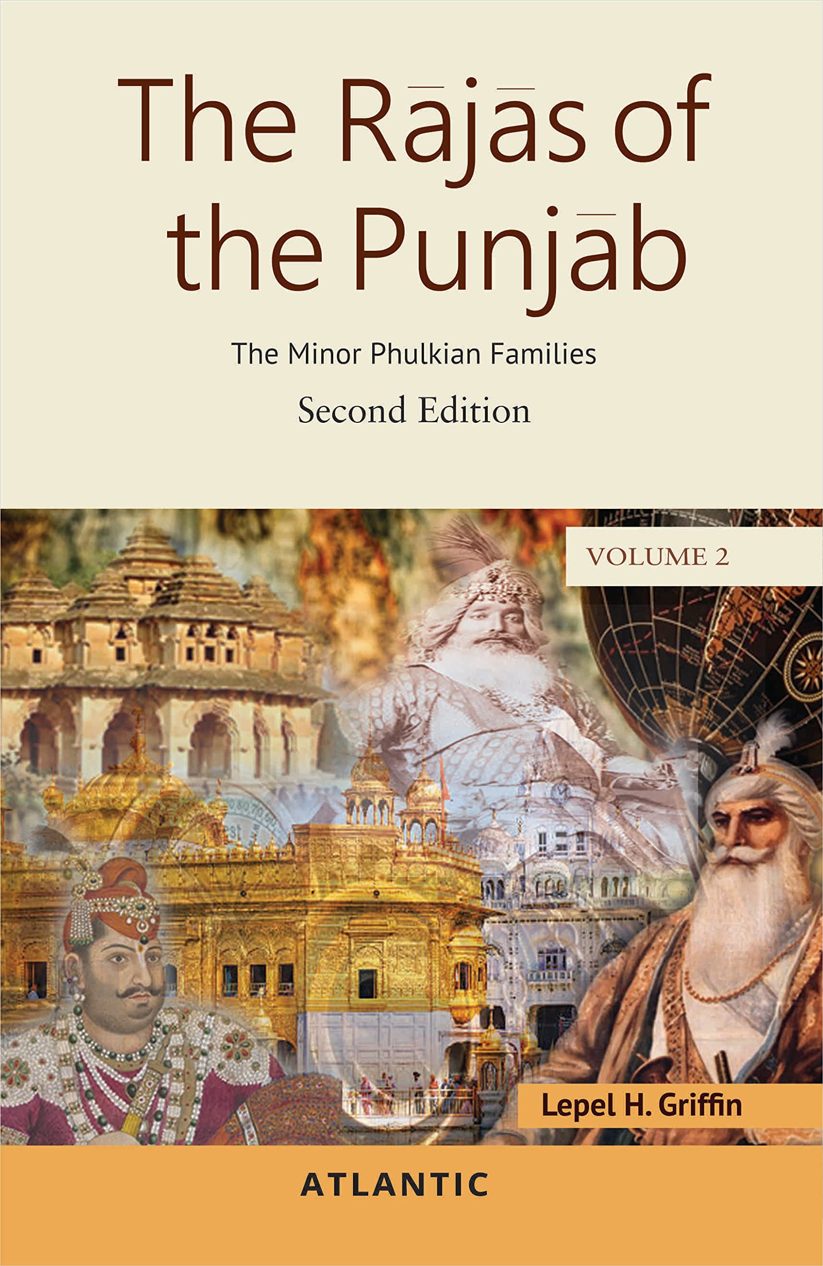 The Rajas Of The Punjab : The Minor Phulkian Families (Second Edition) Volume 2