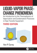 LiquidVapor PhaseChange Phenomena: An Introduction to the Thermophysics of Vaporization and Condensation Processes in Heat Tra