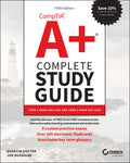 CompTIA A+ Complete Study Guide: Core 1 Exam 2201101 and Core 2 Exam 2201102 (Sybex Study Guide)