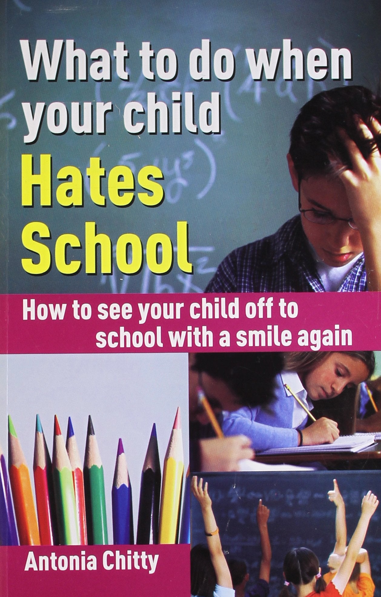 What to do When your Child Hates School