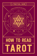 How to Read Tarot: A Practical Guide