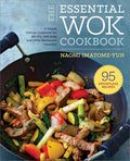 The Essential Wok Cookbook: A Simple Chinese Cookbook for StirFry, Dim Sum, and Other Restaurant Favorites
