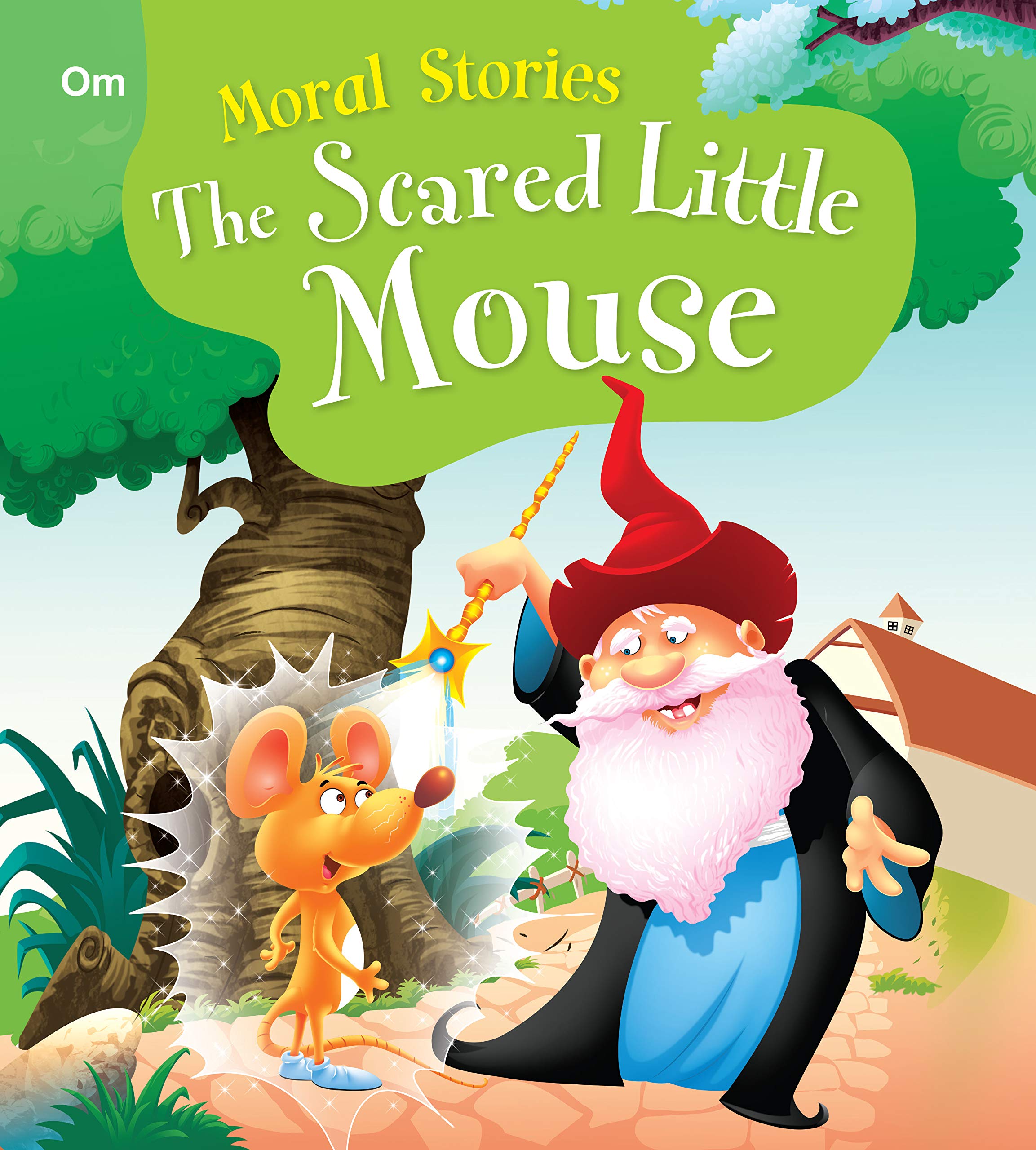Moral Stories: The Scared Little Mouse (Moral Stories for kids)