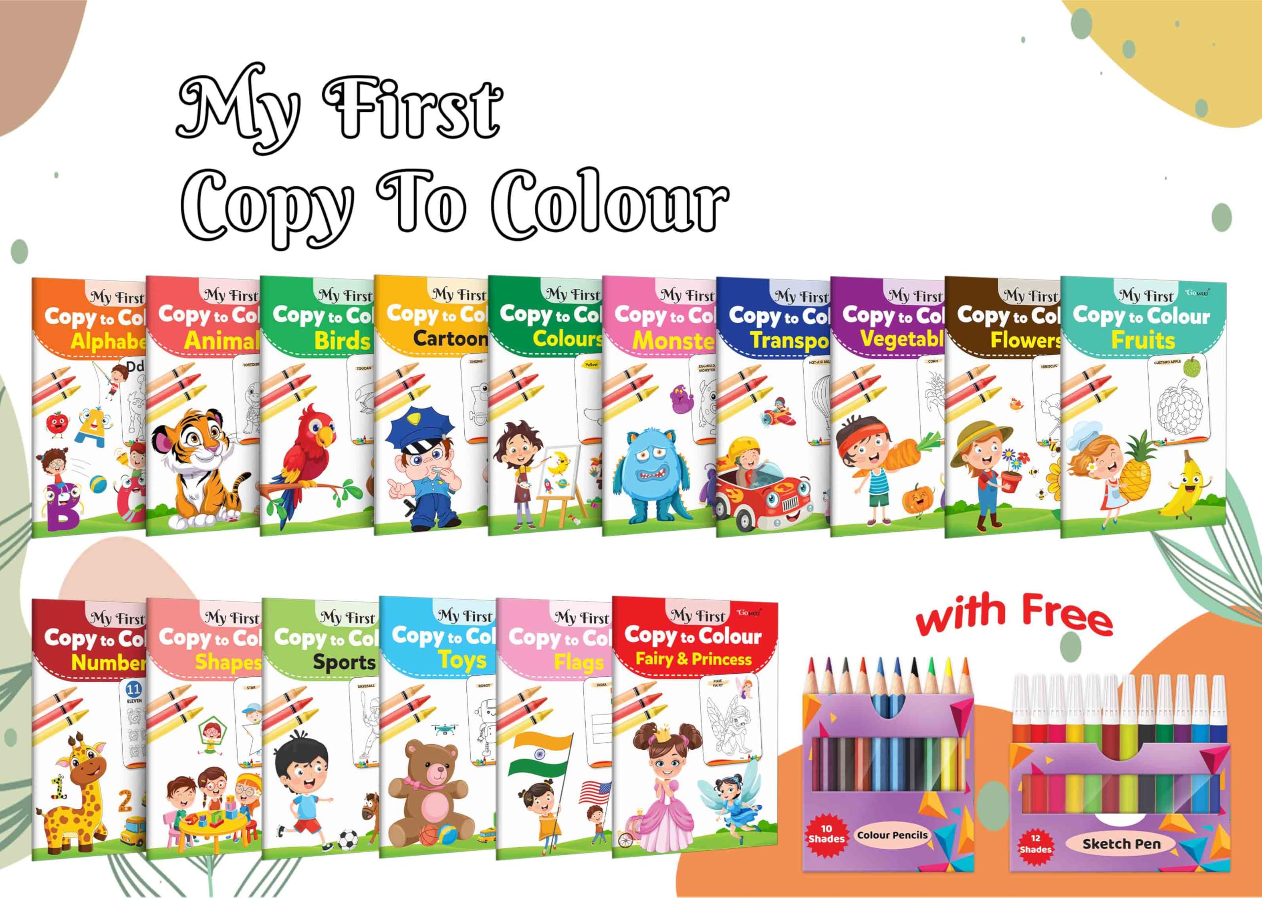 My First Copy to Colour  Alphabet, Animals, Birds, Cartoons and more with 12 WATER COLOUR SKETCH PEN and 10 COLOUR PENCILS : dr