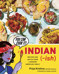 IndianIsh: Recipes and Antics from a Modern American Family