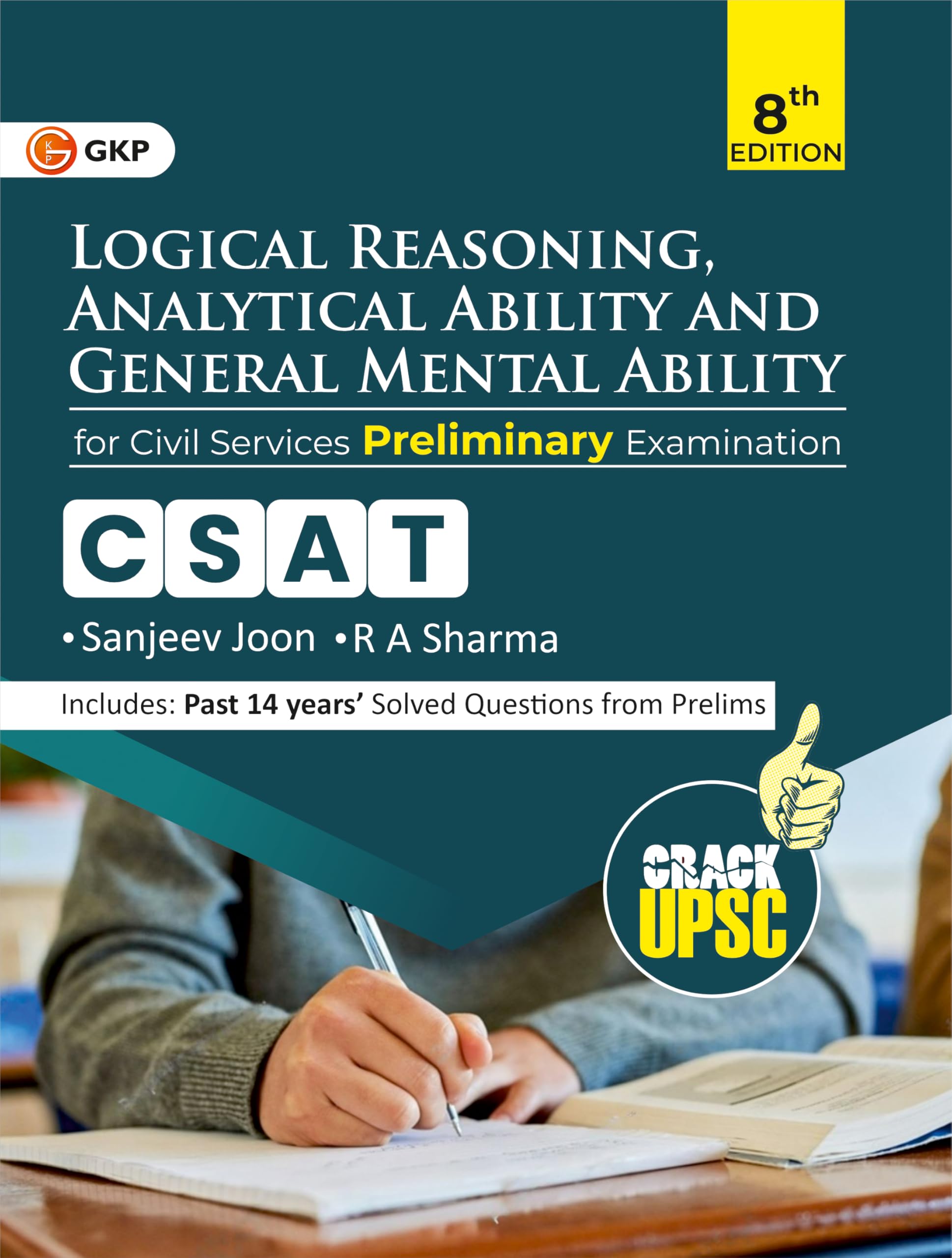GKP UPSC 2025 : GS Paper II (CSAT) : Logical Reasoning, Analytical Ability & General Mental Ability 8ed for Civil Services Preli