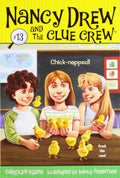 Chicknapped! (13) (Nancy Drew and the Clue Crew)