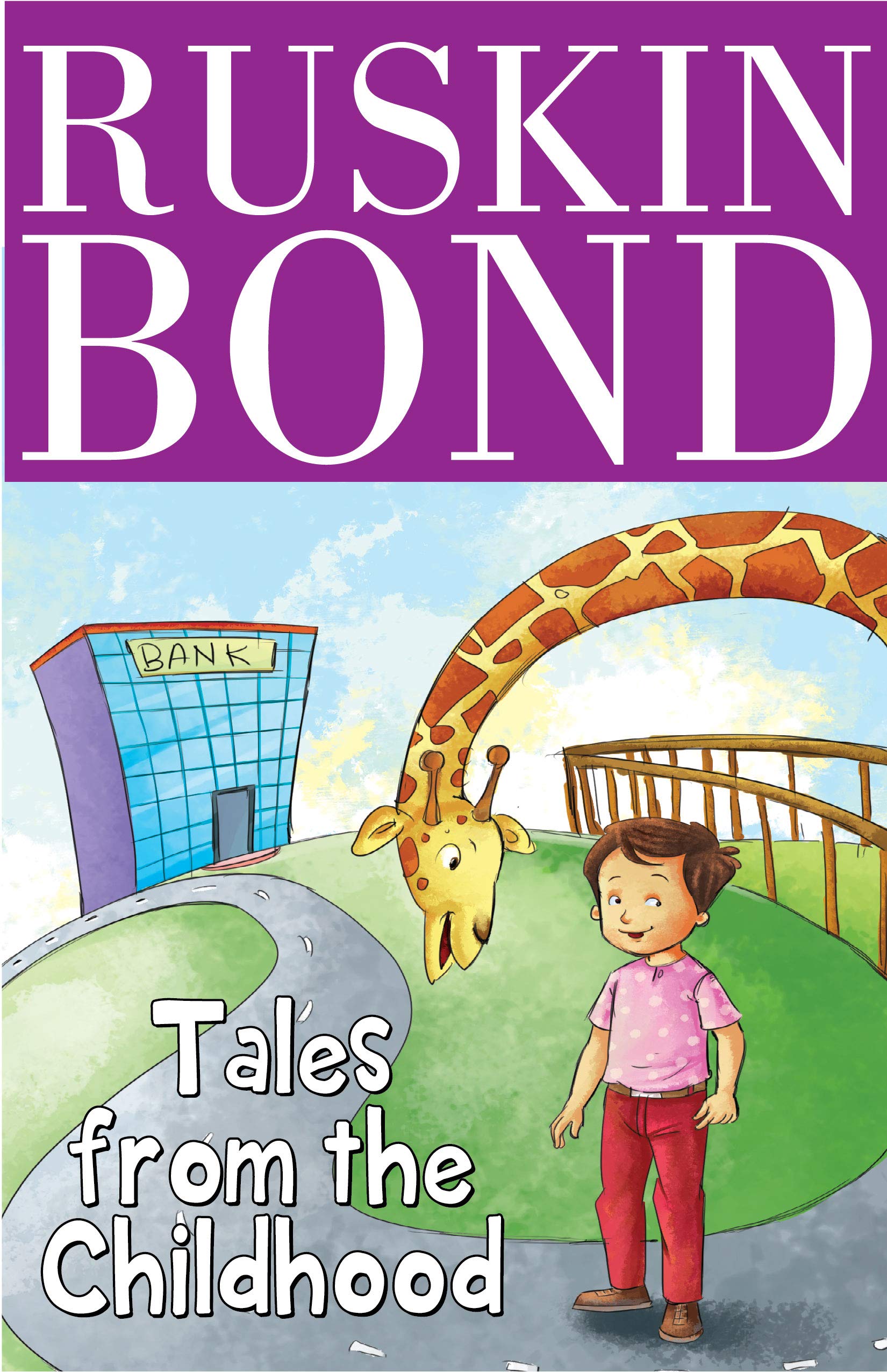 Ruskin Bond  Tales from the Childhood