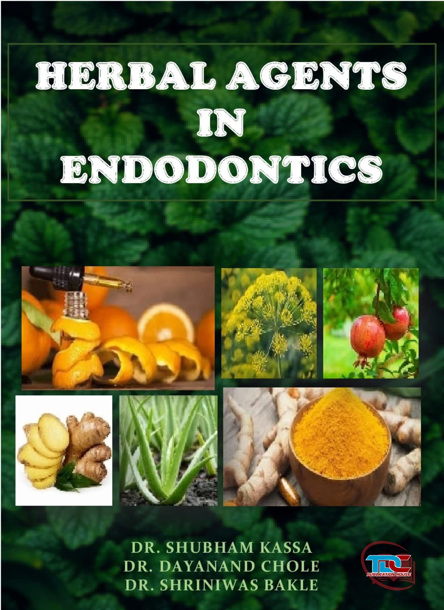 HERBAL AGENTS in ENDODONTICS