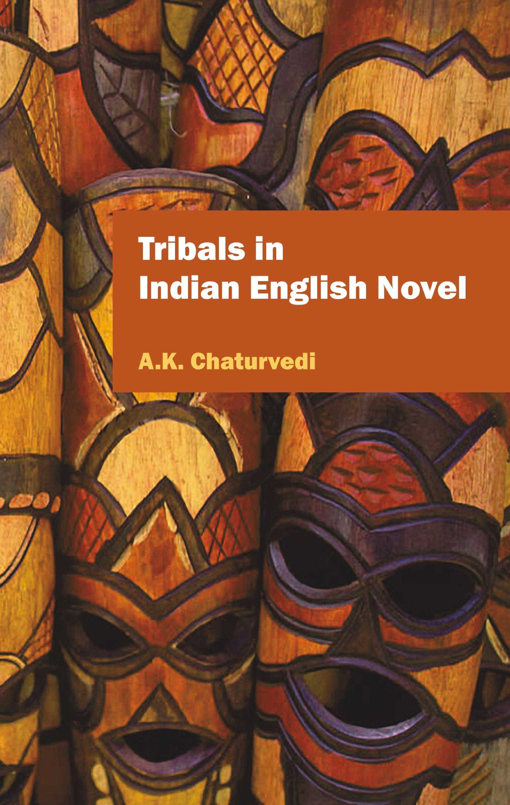 Tribals In Indian English Novel: 0