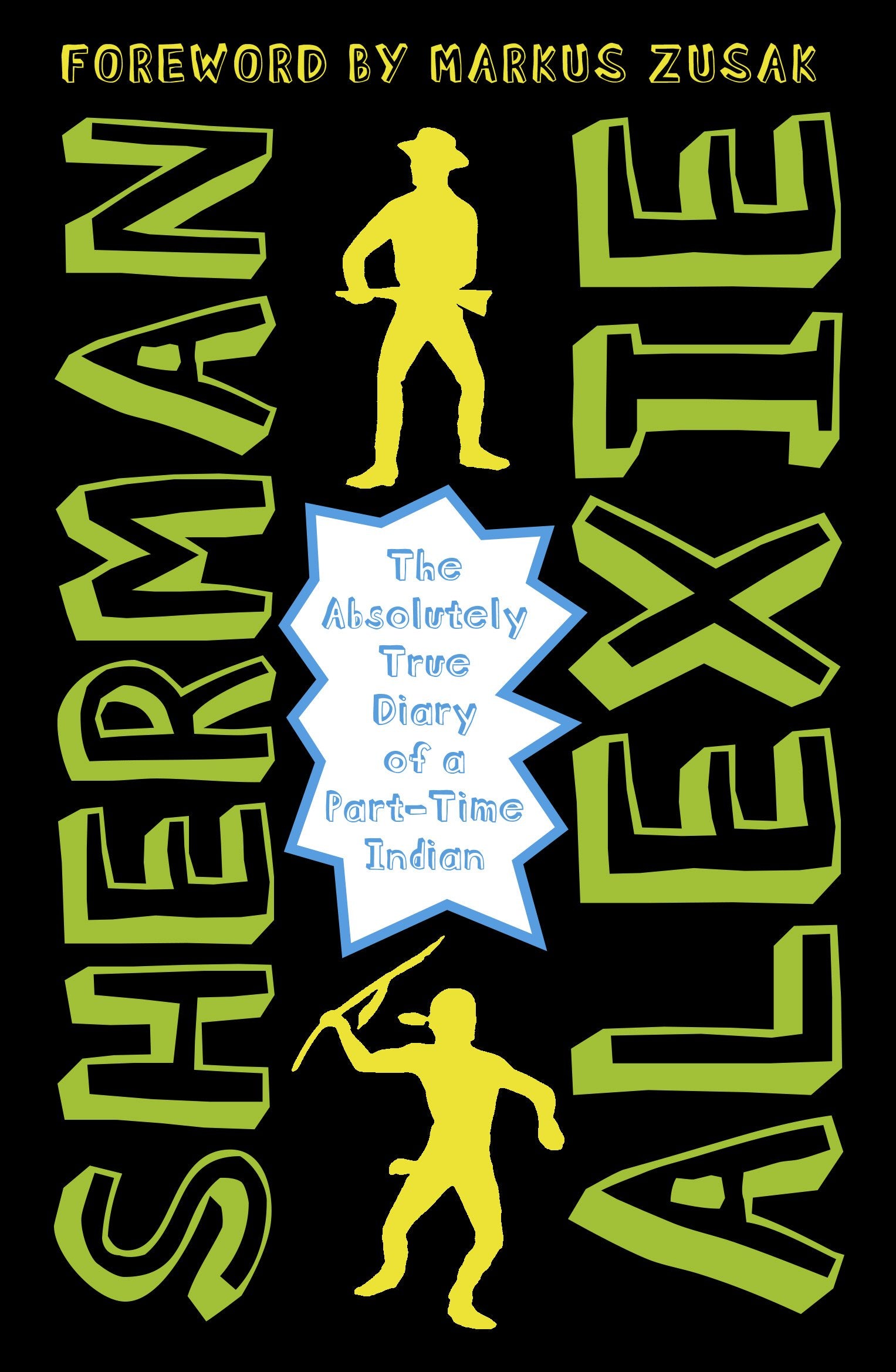 The Absolutely True Diary of a PartTime indian New Edition
