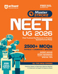 Arihant Master Stroke NEET UG Exam 2026 | 2500+ MCQs Physics, Chemistry & Biology | AssertionReason, Matching, Diagram & Sequen