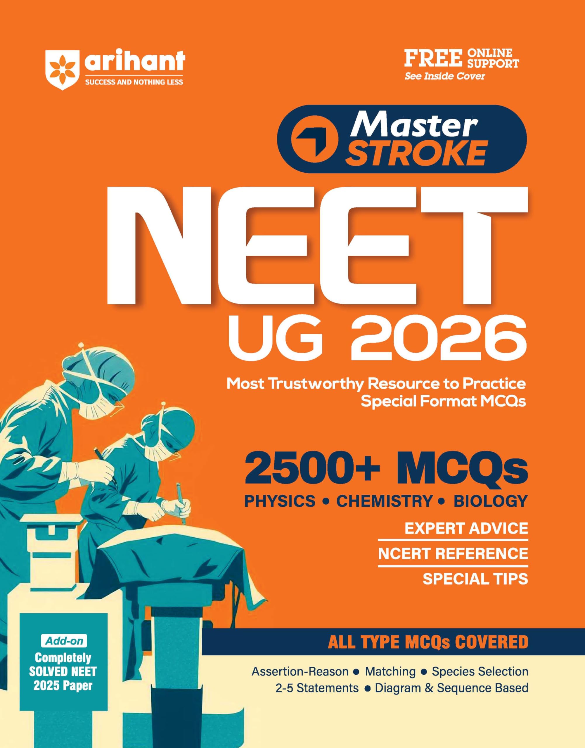 Arihant Master Stroke NEET UG Exam 2026 | 2500+ MCQs Physics, Chemistry & Biology | AssertionReason, Matching, Diagram & Sequen
