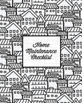 Home Maintenance Checklist: Log Book, Keep Track & Record House Systems Schedule, Cleaning, Service & Repairs List, Project Note