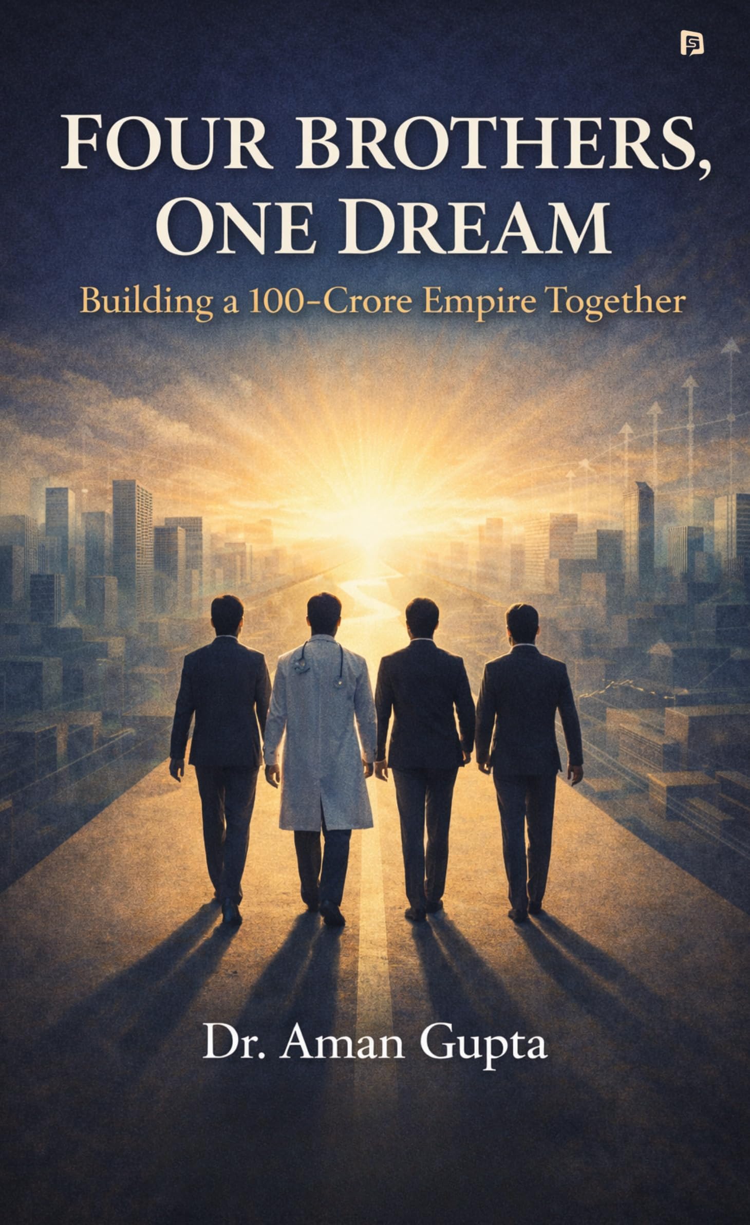 Four brother : built 100 crore legacy from scratch