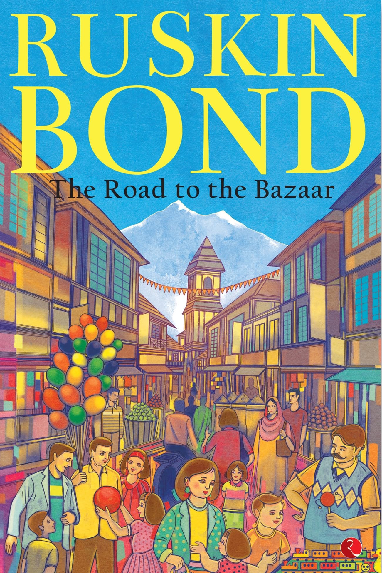 The Road to the Bazaar [Jan 08, 1993] Bond, Ruskin
