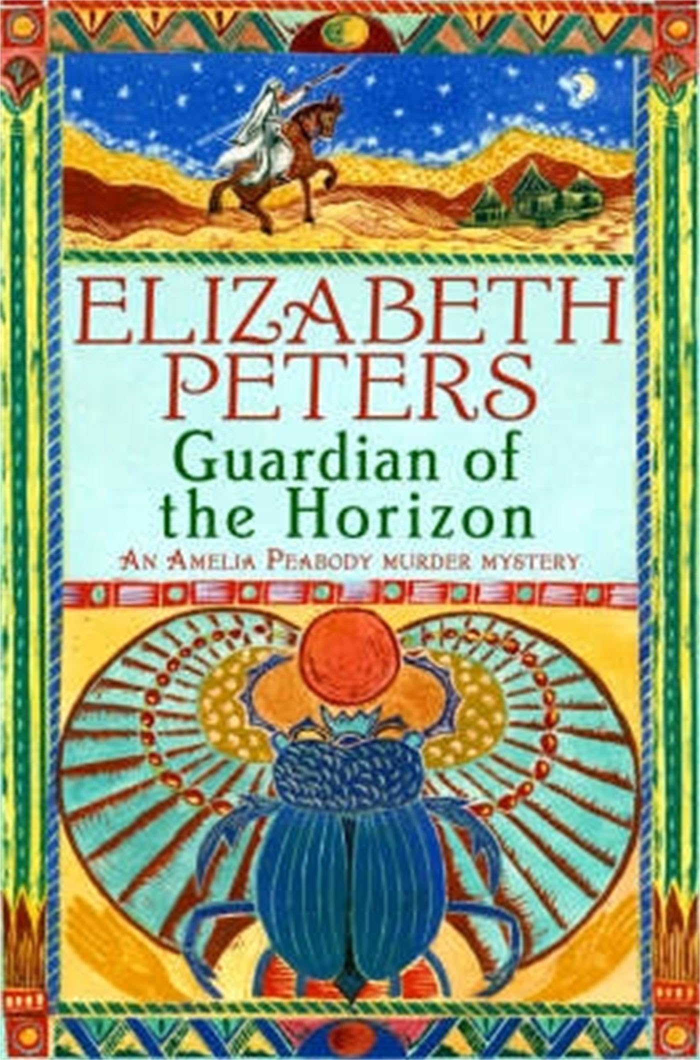 Guardian of the Horizon (Amelia Peabody Murder Mystery)