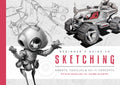 Beginners Guide to Sketching: Robots, Vehicles & Scifi Concepts