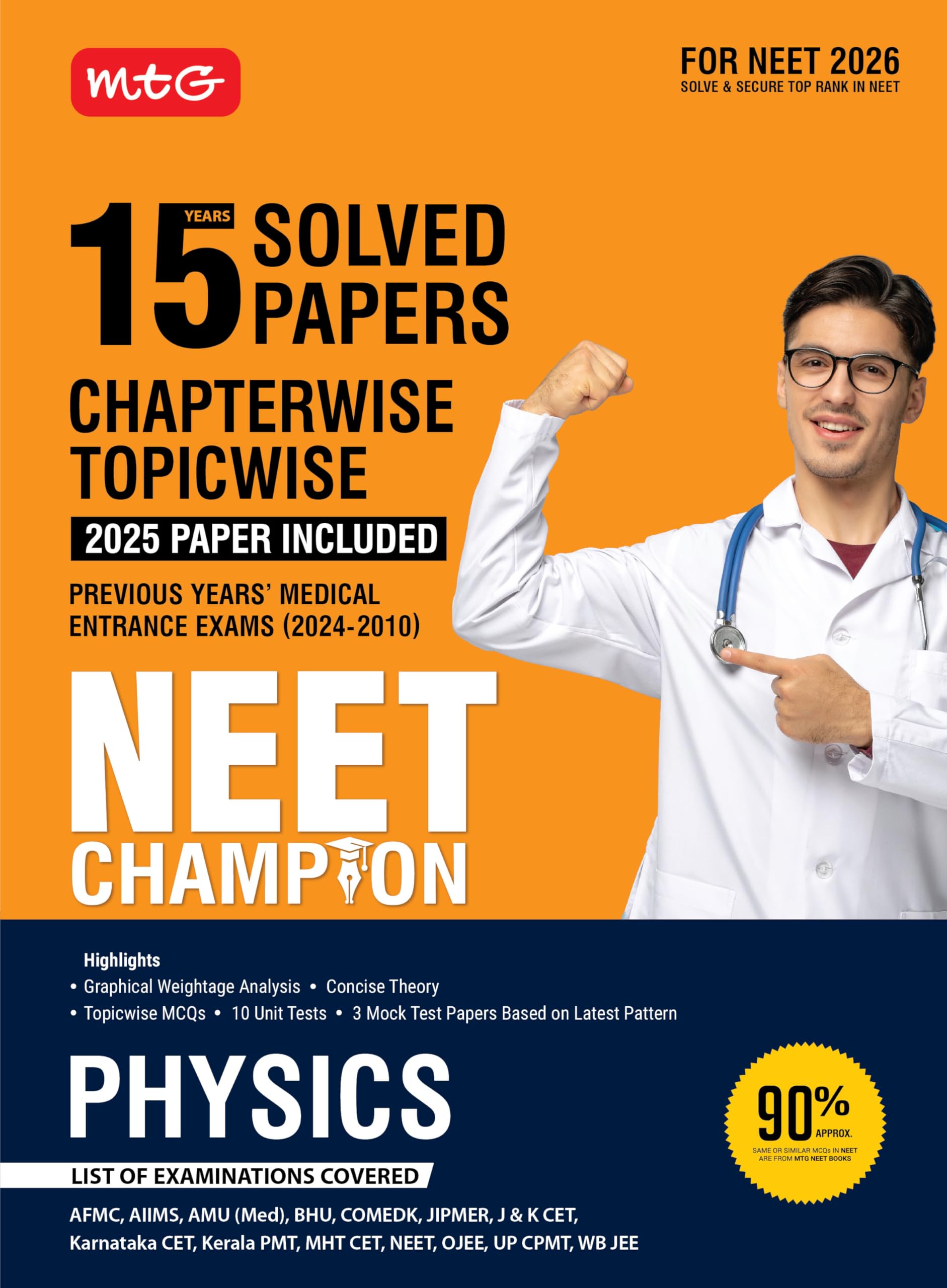 MTG NEET Champion Physics | 15 Years Chapterwise Topicwise Solved Papers (PYQ Book) With Medical Entrance Questions For 2026 Exa