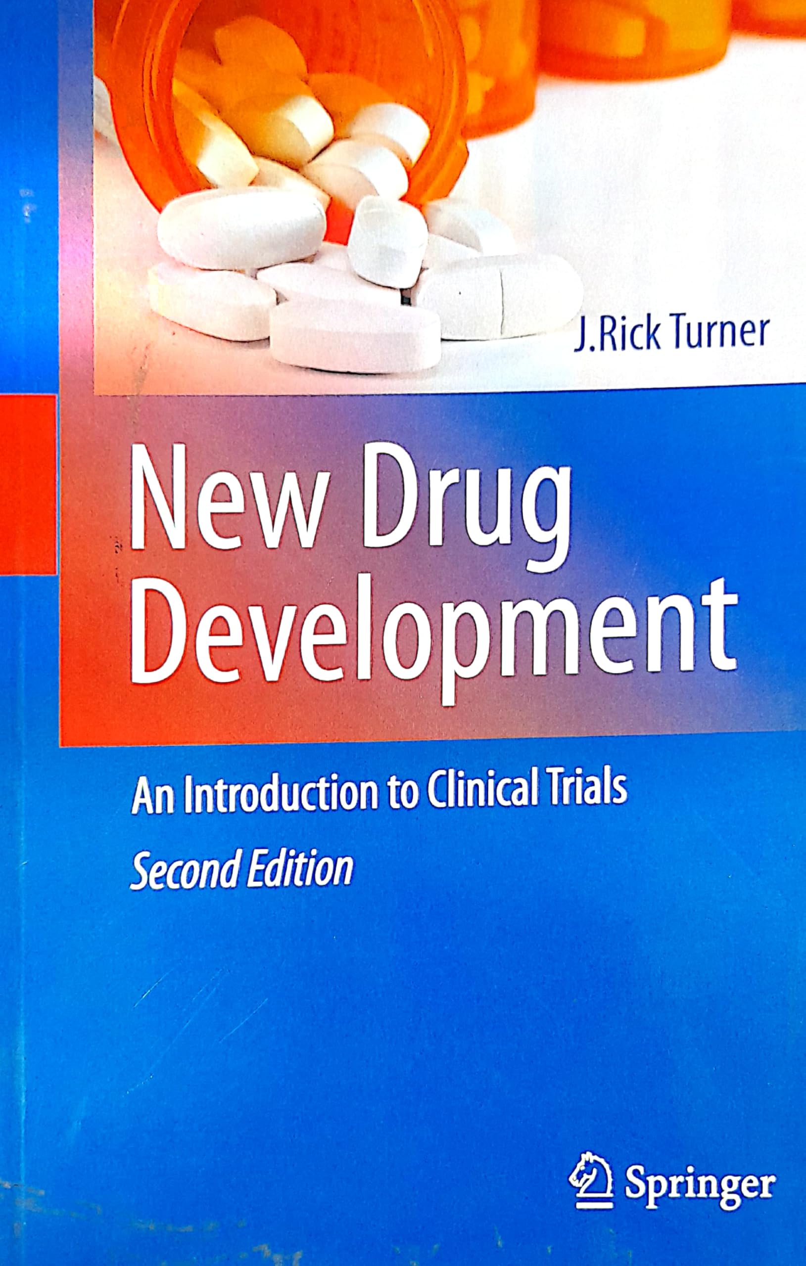 NEW DRUG DEVELOPMENT AN INTRODUCTION TO CLINICAL TRIALS 2ND EDITION
