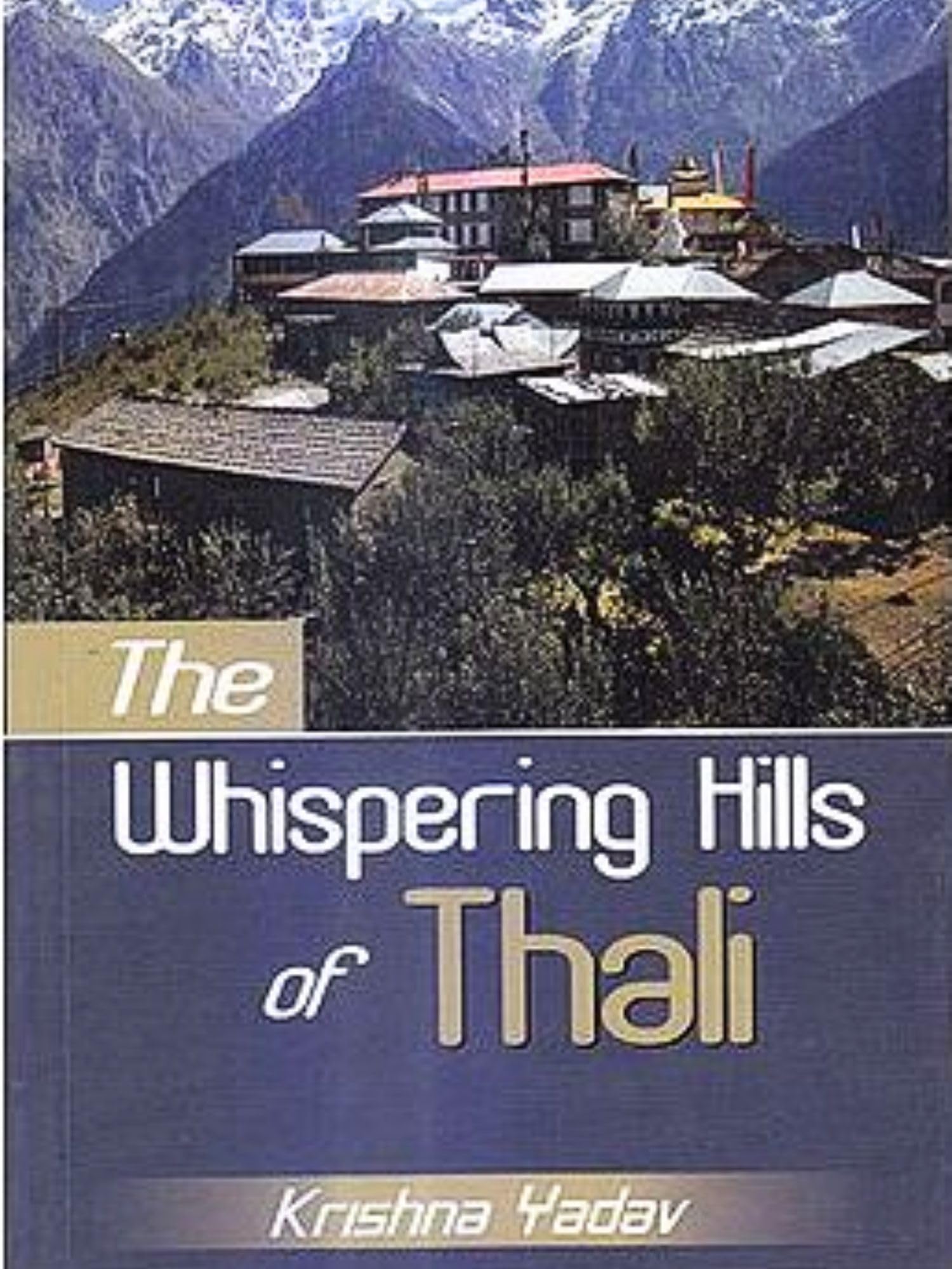The Whispering Hills of Thali