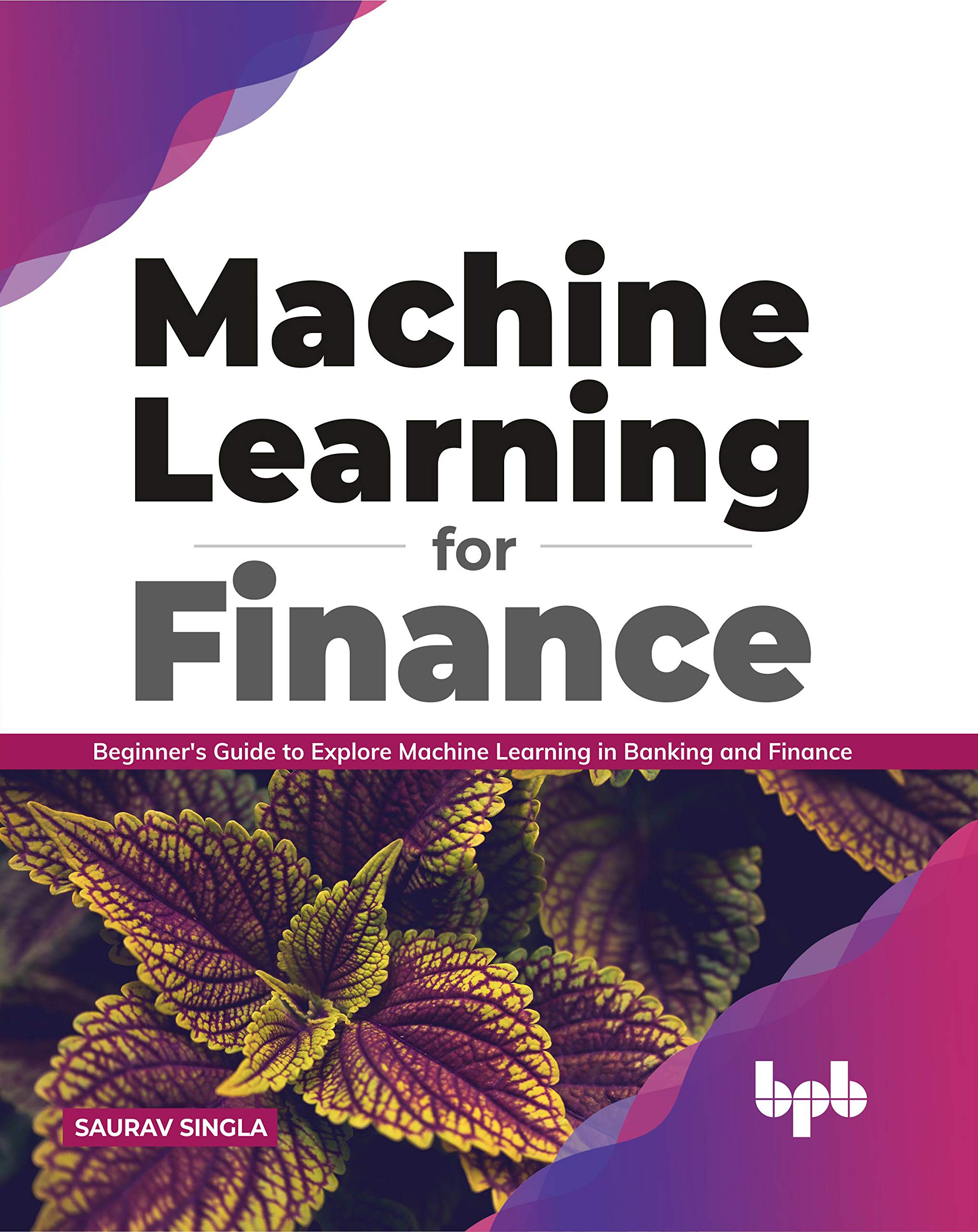 Machine Learning For Finance