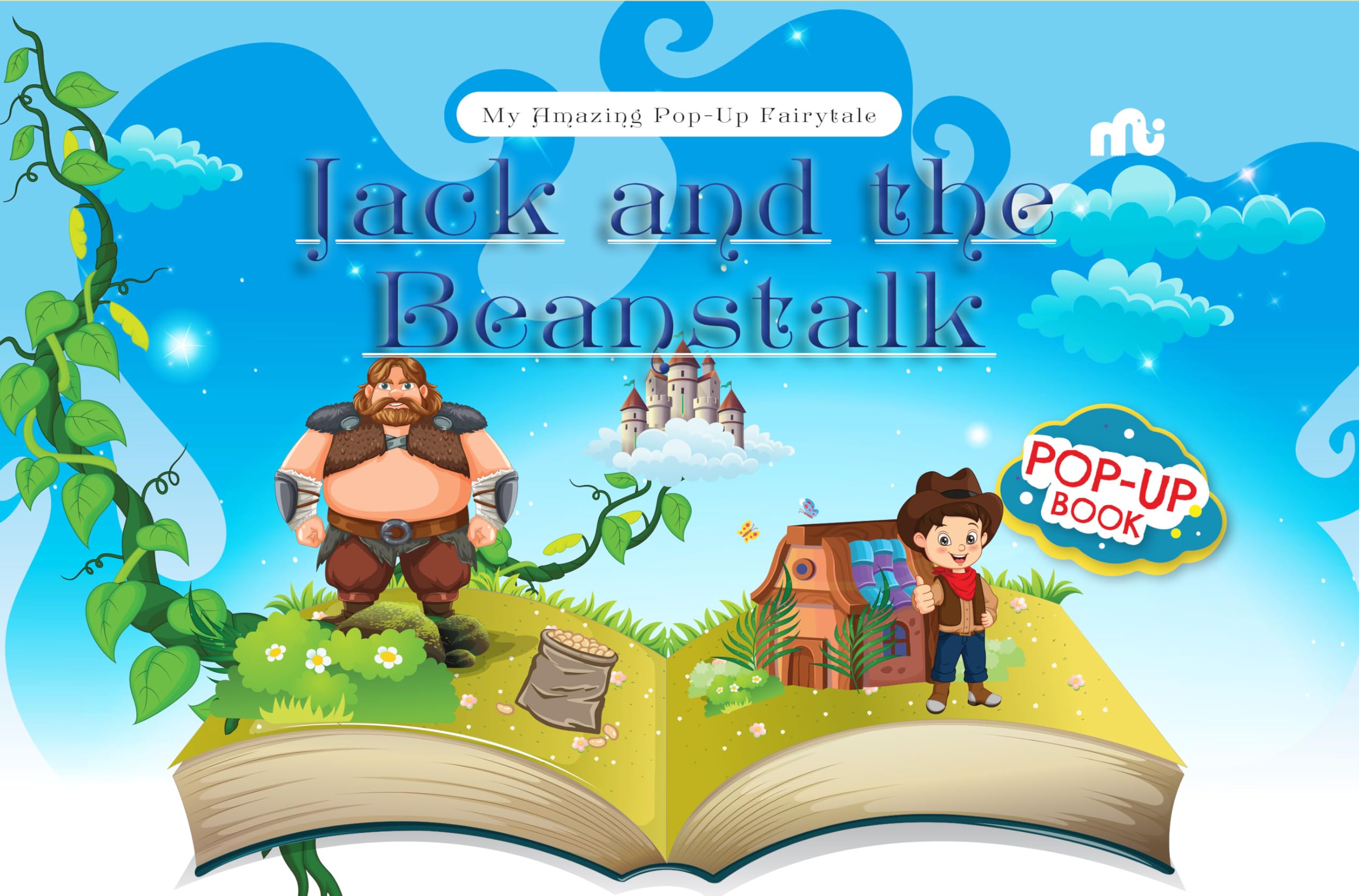 My Amazing PopUp Fairytale: Jack And The Beanstalk