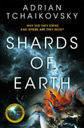 Shards of Earth: First in an extraordinary space opera trilogy, from the winner of the Arthur C. Clarke Award (The Final Archite