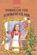Through the Looking Glass  Illustrated Abridged Classic for Children Age 8 to 15 | EasytoRead Book with Pictures & Practice Q