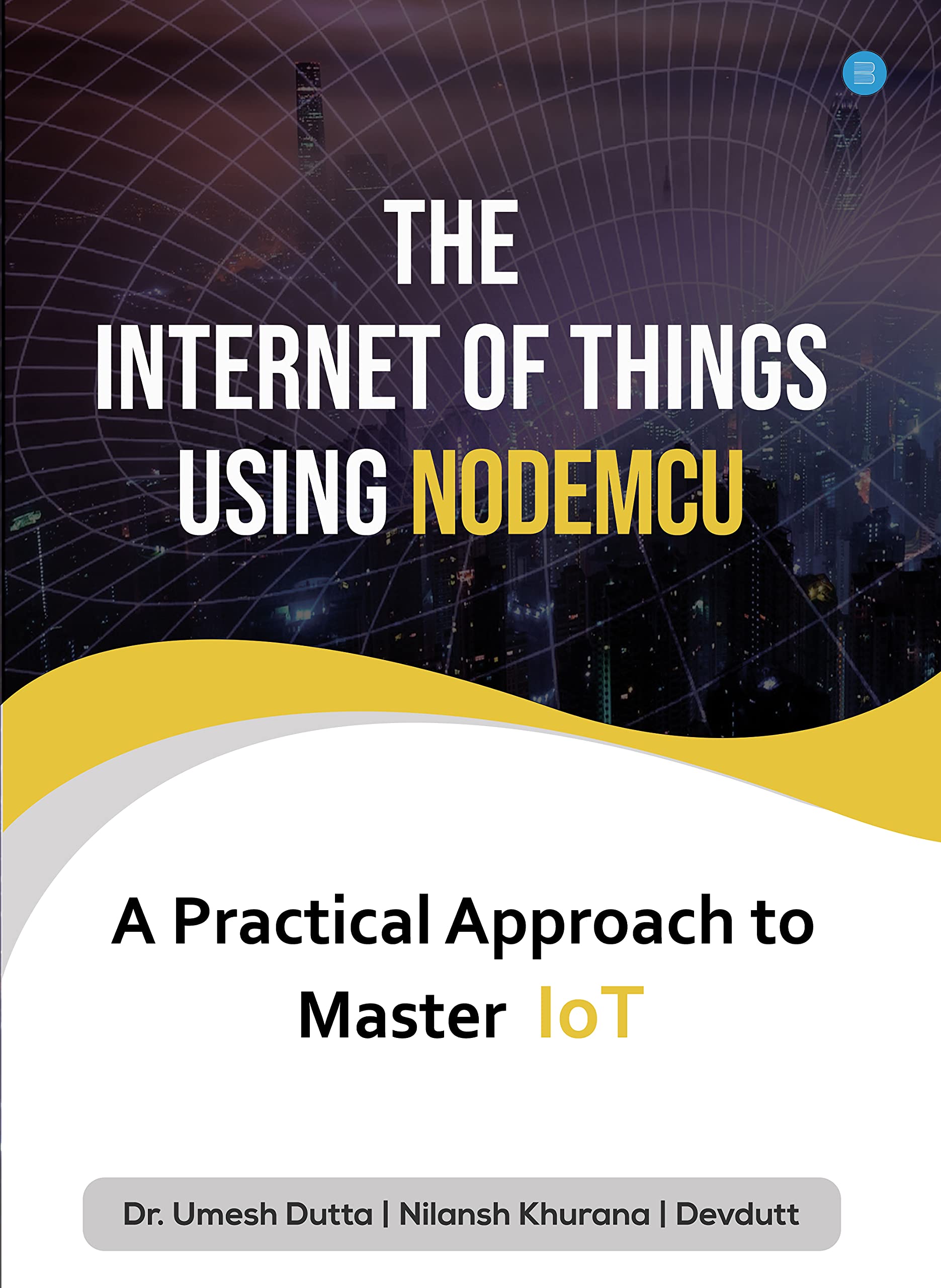 The Internet of Things Using NODEMCU