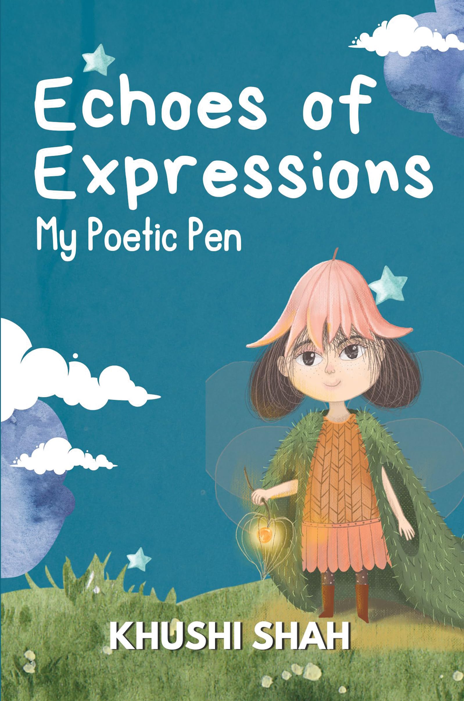 Echoes of Expressions : My Poetic Pen