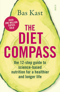 The Diet Compass: the 12step guide to sciencebased nutrition for a healthier and longer life