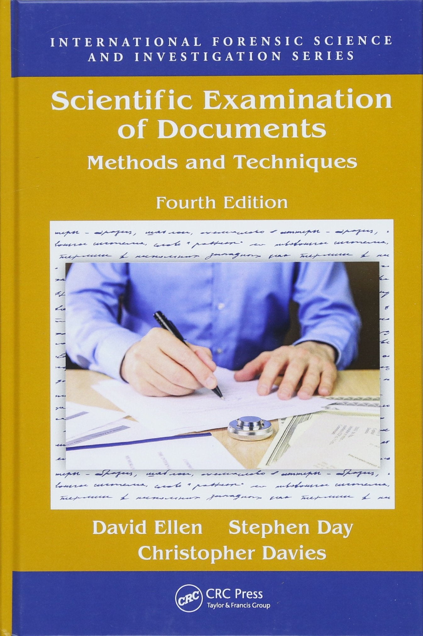 Scientific Examination of Documents: Methods and Techniques, Fourth Edition
