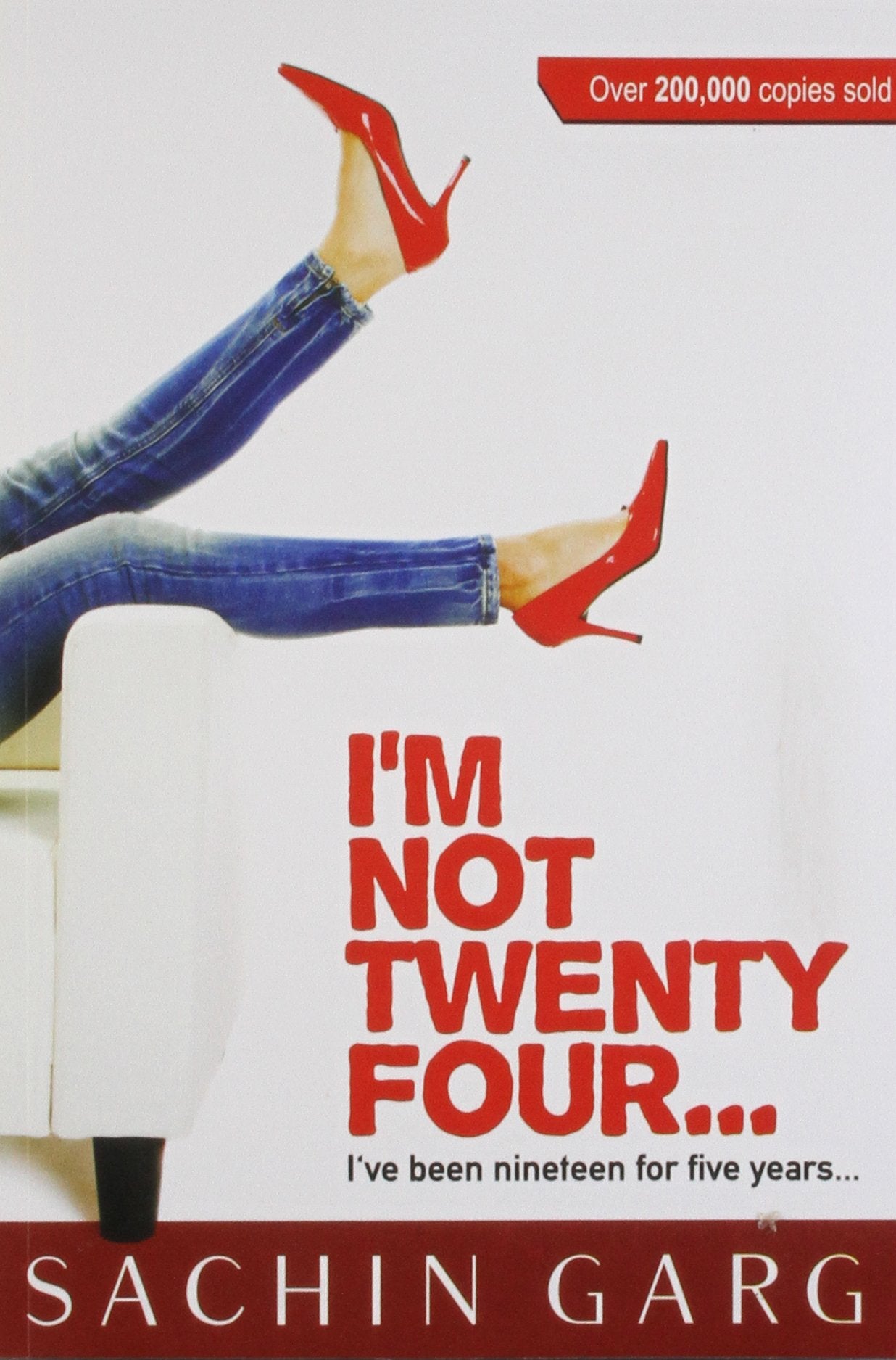 I Am Not Twenty Four IVe Been Nineteen For Five Years