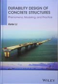 Durability Design of Concrete Structures: Phenomena, Modeling, and Practice