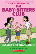 The BabySitters Club Graphix#04: Claudia And Mean Janine