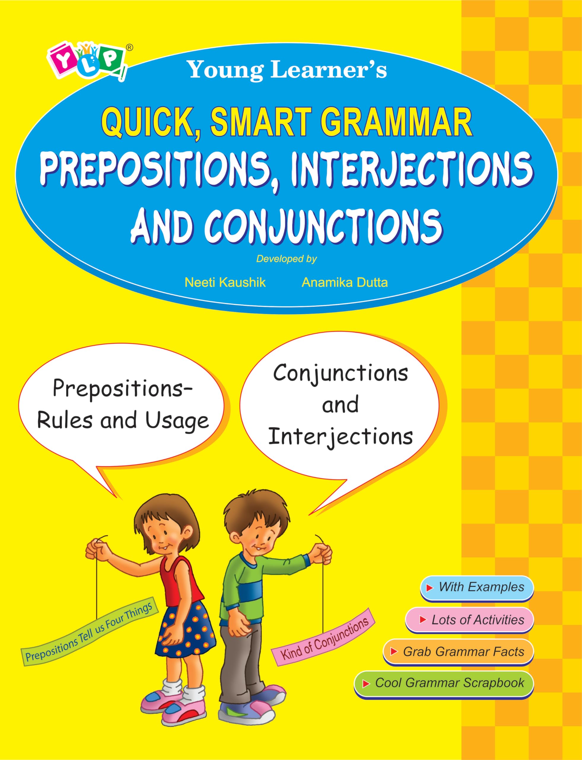 Quick, Smart Grammar  Prepositions, Interjections & Conjunctions