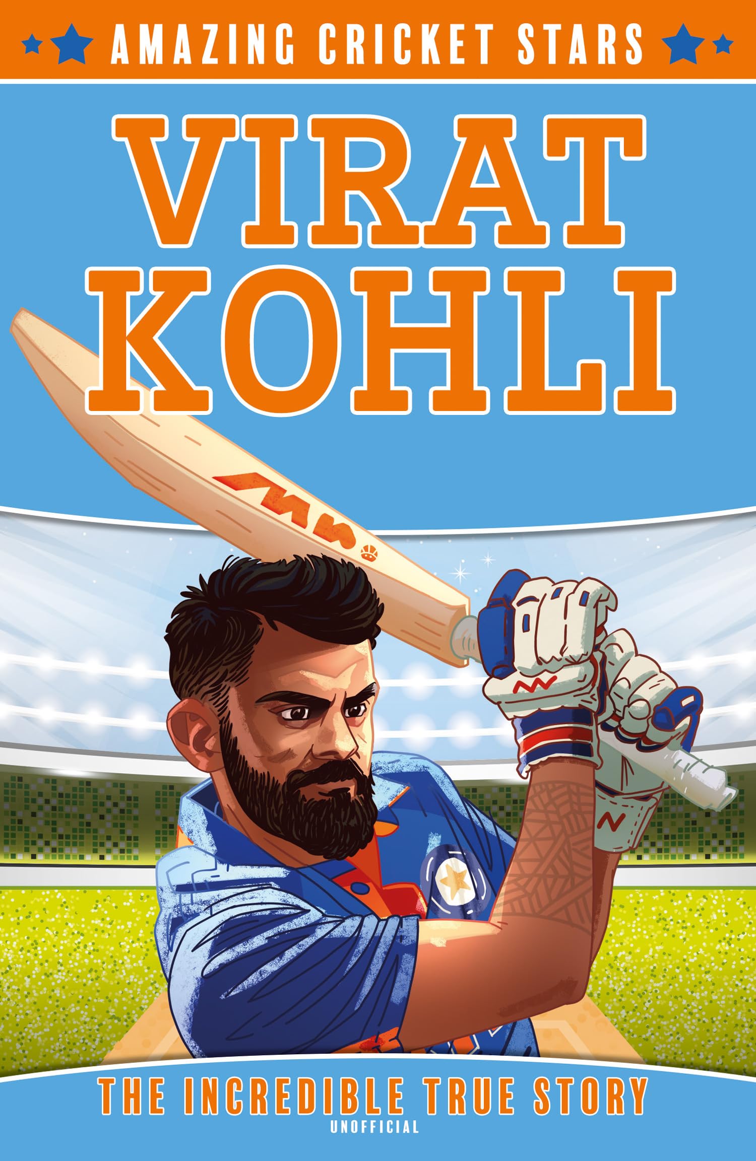 Virat Kohli: A New Sports Biography Book For 2024: Book 2 (Amazing Cricket Stars)