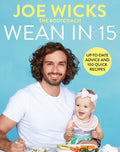 Wean in 15: Uptodate Advice and 100 Quick Recipes