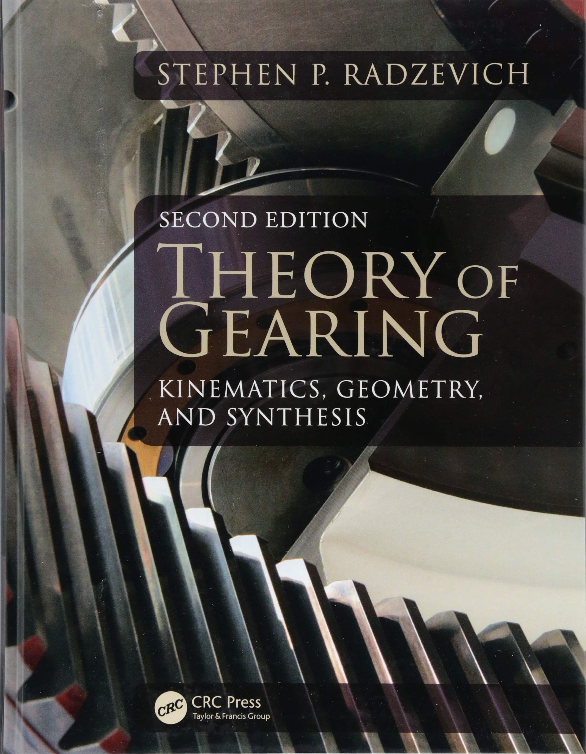 Theory Of Gearing: Kinematics, Geometry, And Synthesis, Second Edition