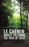 Le Chemin: Wholly Following The Path Of Jesus