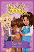 SECRET PRINCESSES: 06: PRIZE PONY