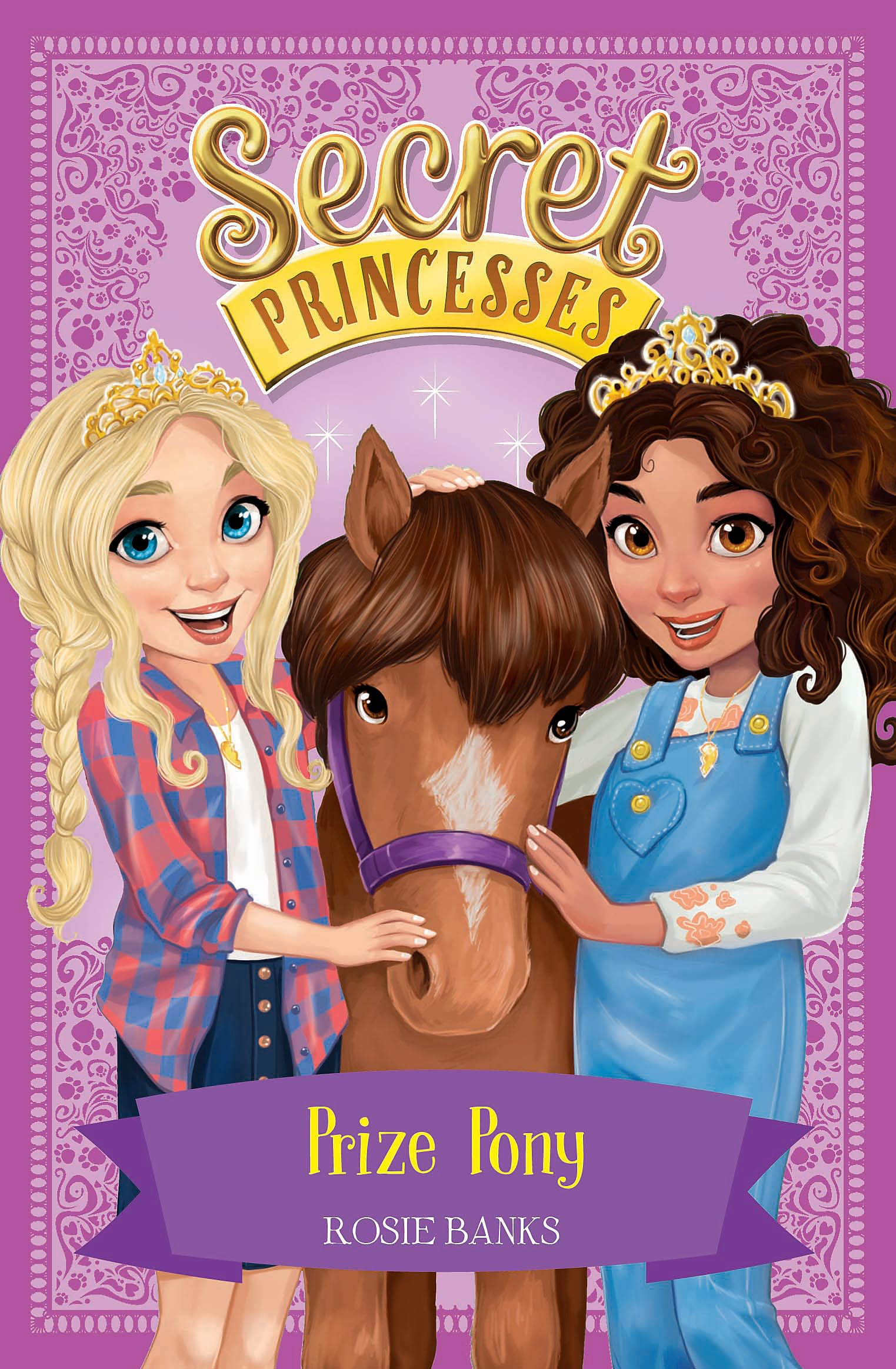 SECRET PRINCESSES: 06: PRIZE PONY