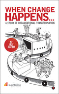 WHEN CHANGE HAPPENSA STORY OF ORGANISATIONAL TRANSFORMATION