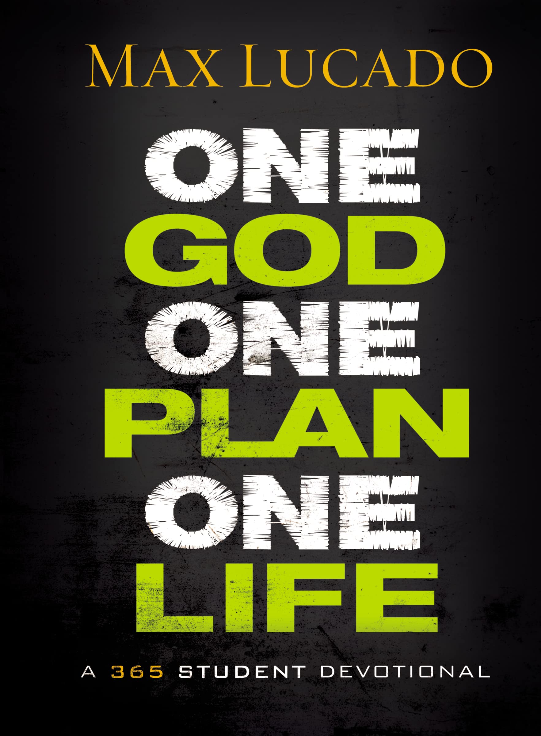One God, One Plan, One Life: A 365 Devotional (A Teen Devotional to Inspire Faith, Confront Social Issues, and Grow Closer to Go