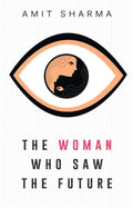 The Woman Who Saw the Future