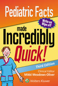 Pediatric Facts Made Incredibly Quick 3Ed (Pb 2019) (Incredibly Easy! Series)