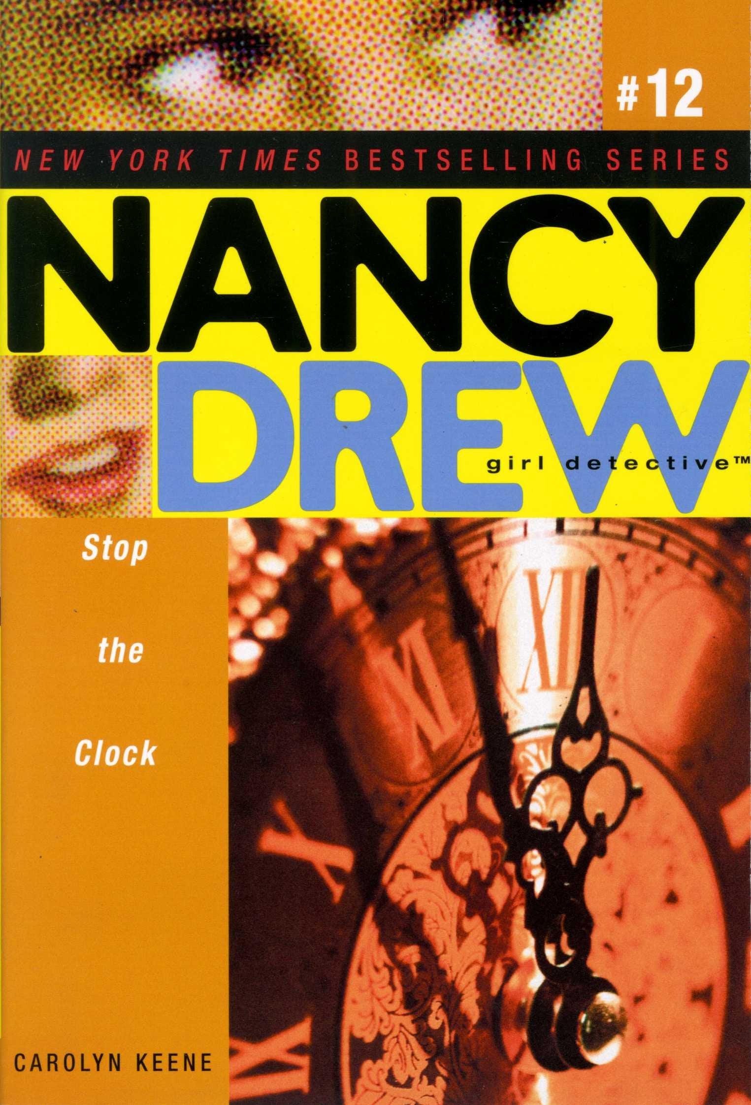 Stop the Clock (Nancy Drew: All New Girl Detective #12)