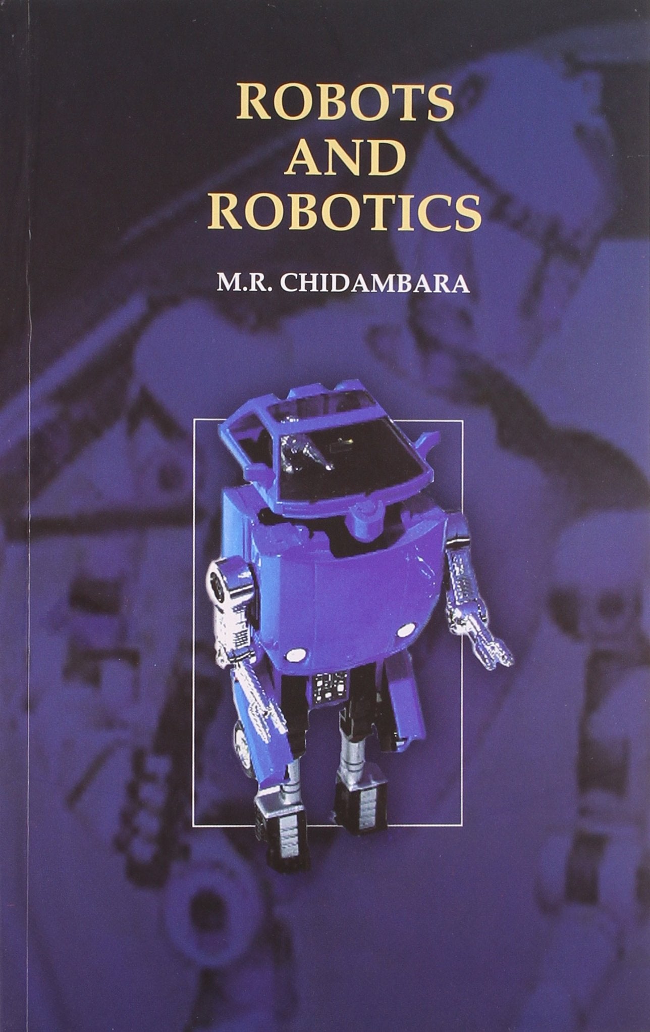 Robots And Robotics